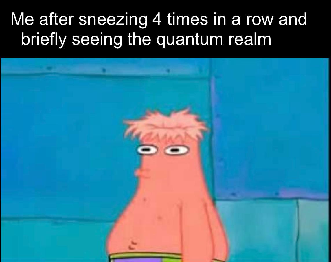 Sneezing into Alternate Dimensions!
