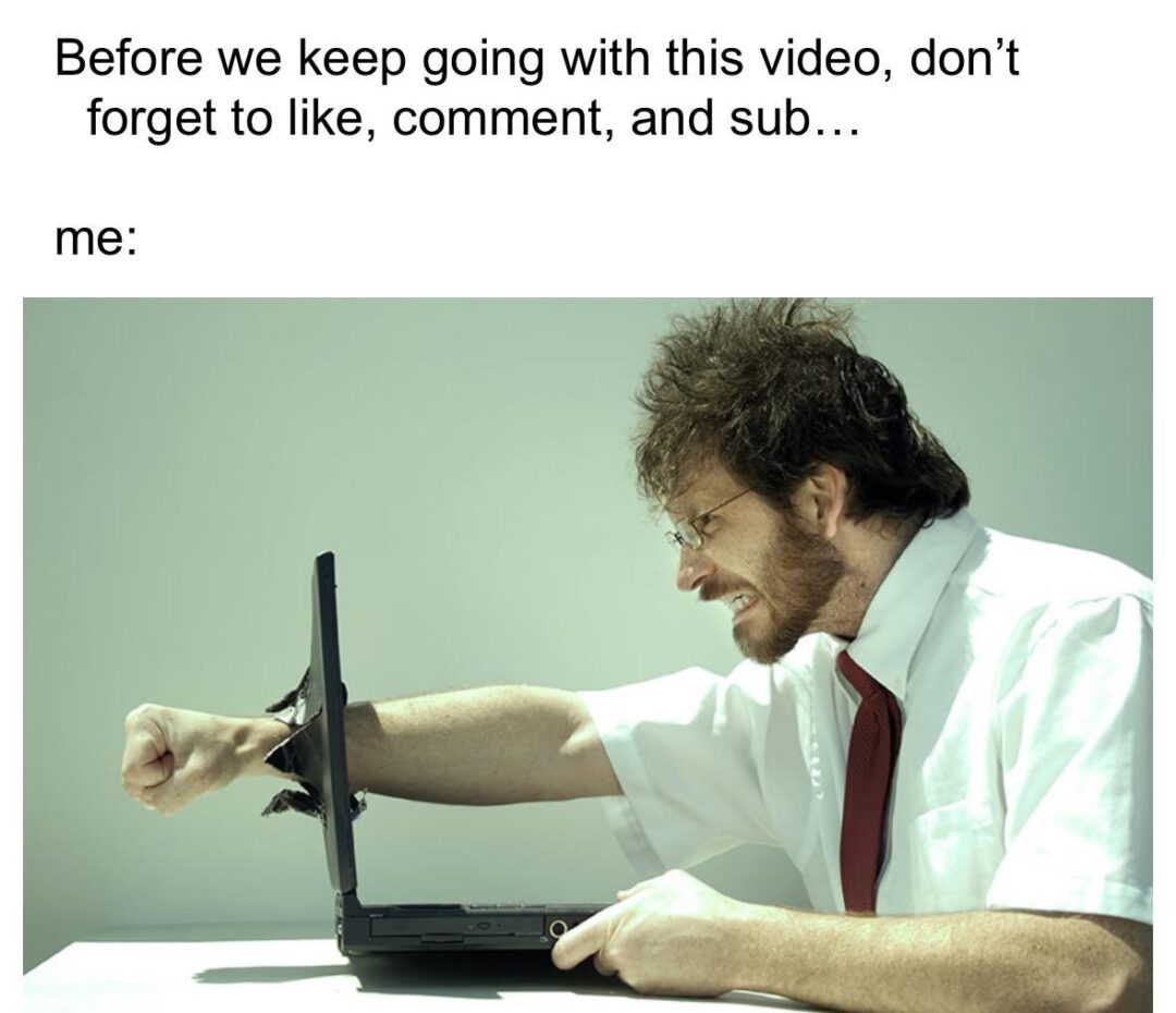 YouTuber’s Like-Begging Meme
