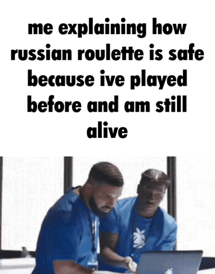 Surviving Russian Roulette Confidence