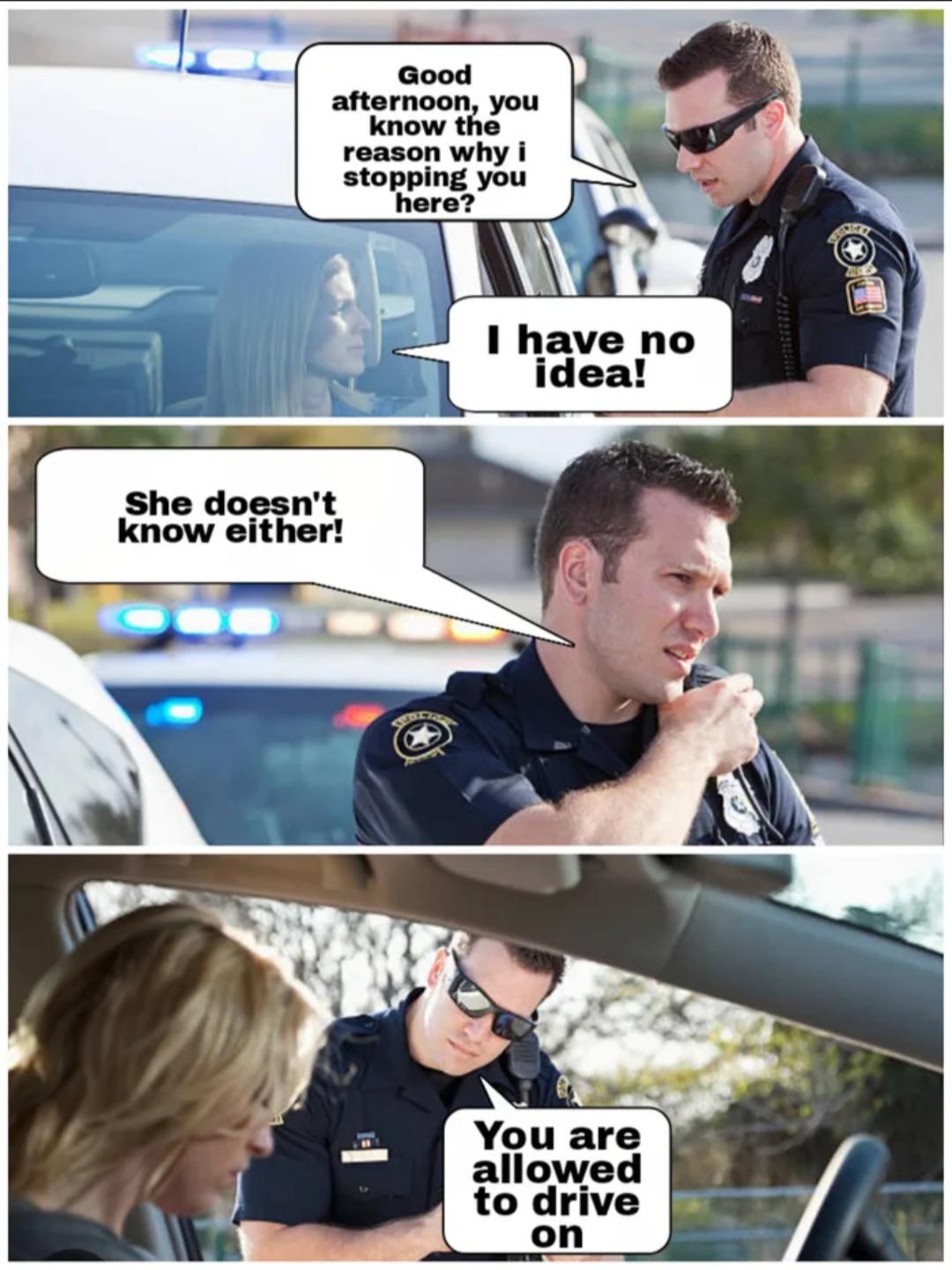 Forgetful Cop Meme: Drive On Laughs