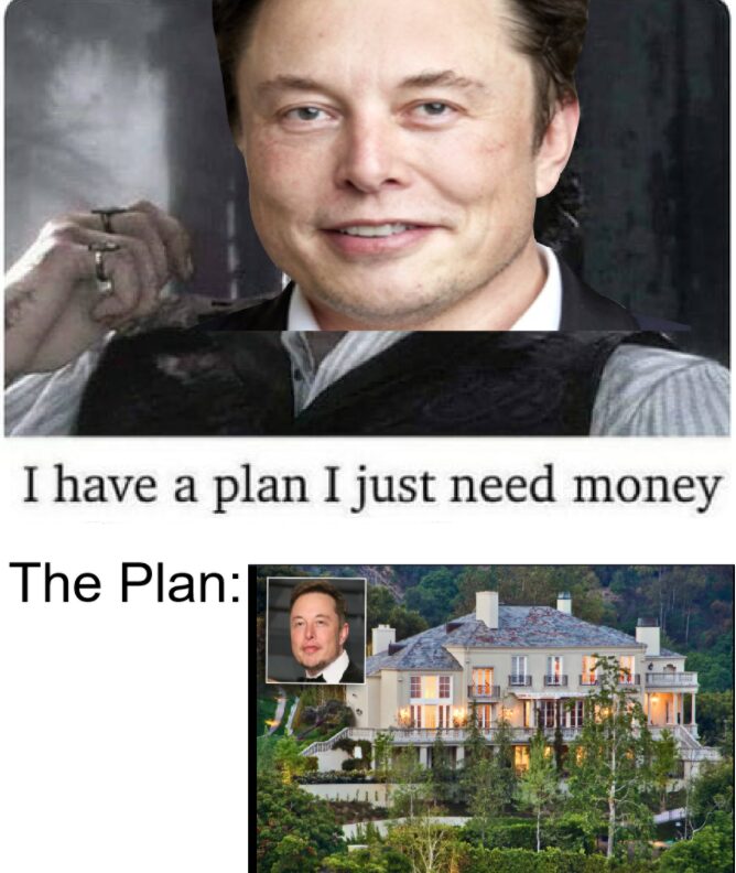 Congrats to all Elon’s fanatics funding his new house