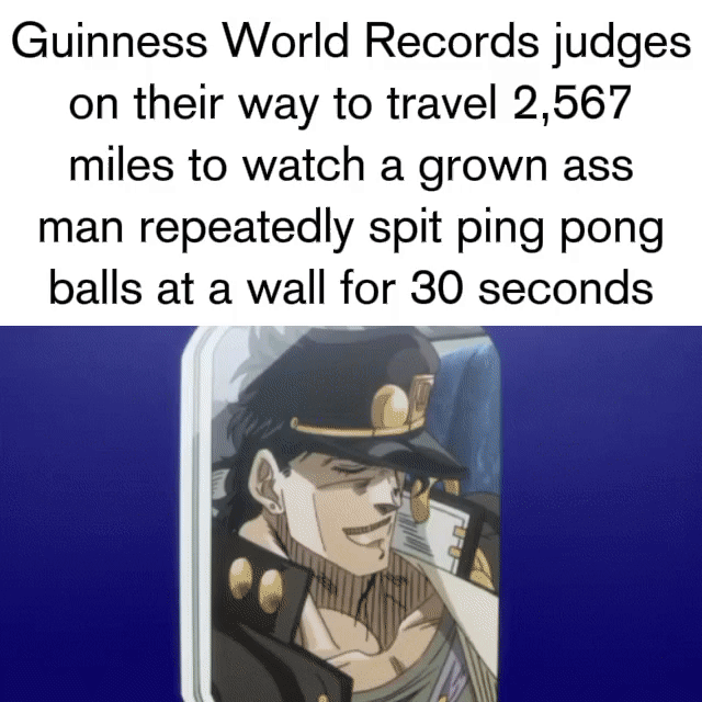 I feel like everyone has at least one Guinness World Record in them
