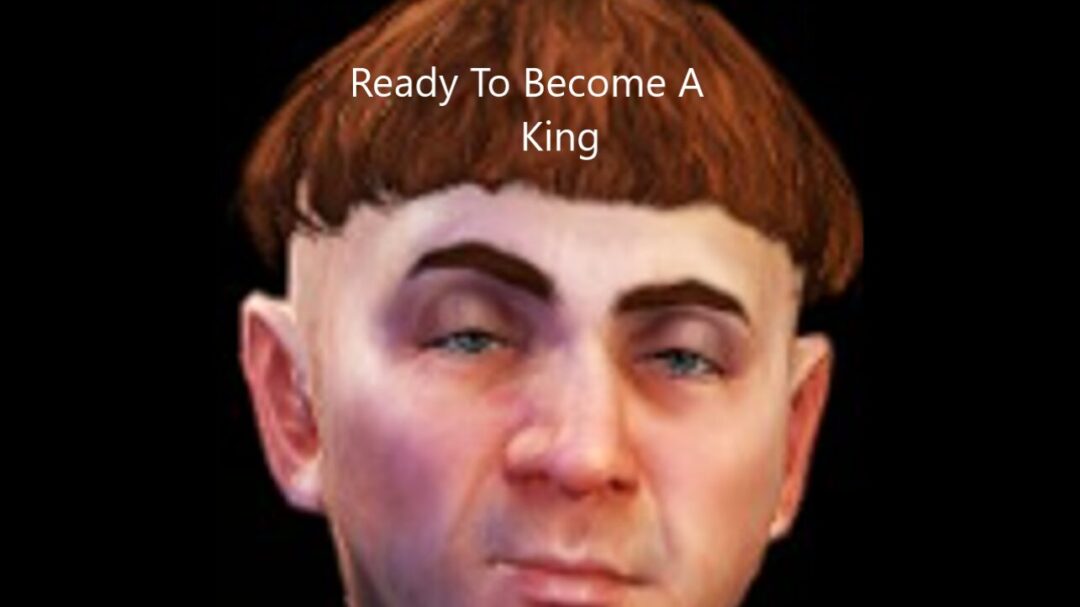 Ready To Become A King
