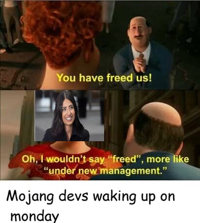 Mojang developers waking up to the xbox restructuring news announcement be like