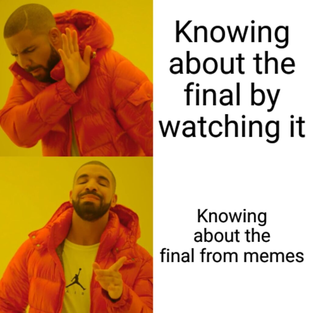 Watching it is fun, but I like memes