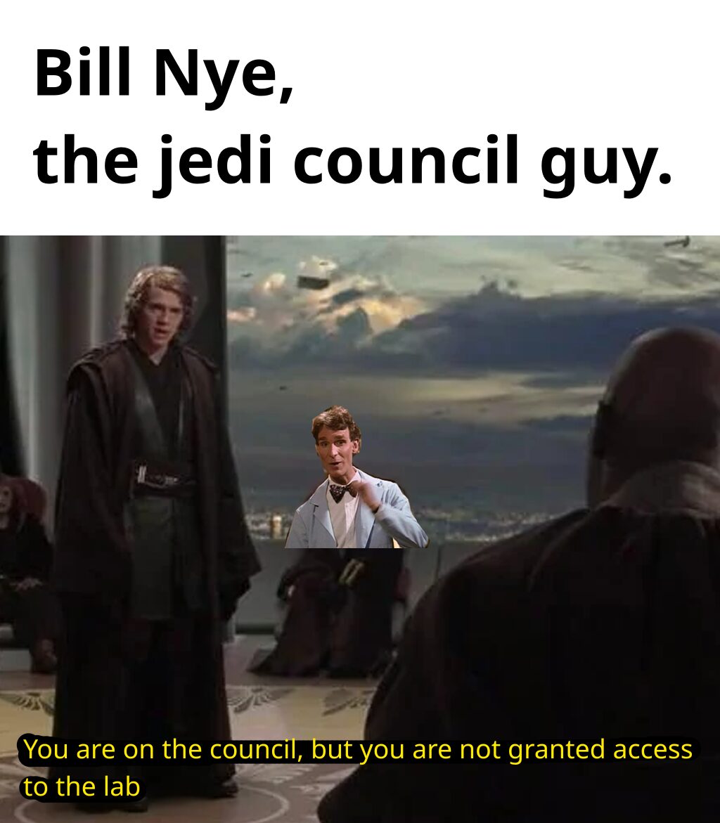 Bill Nye the jedi