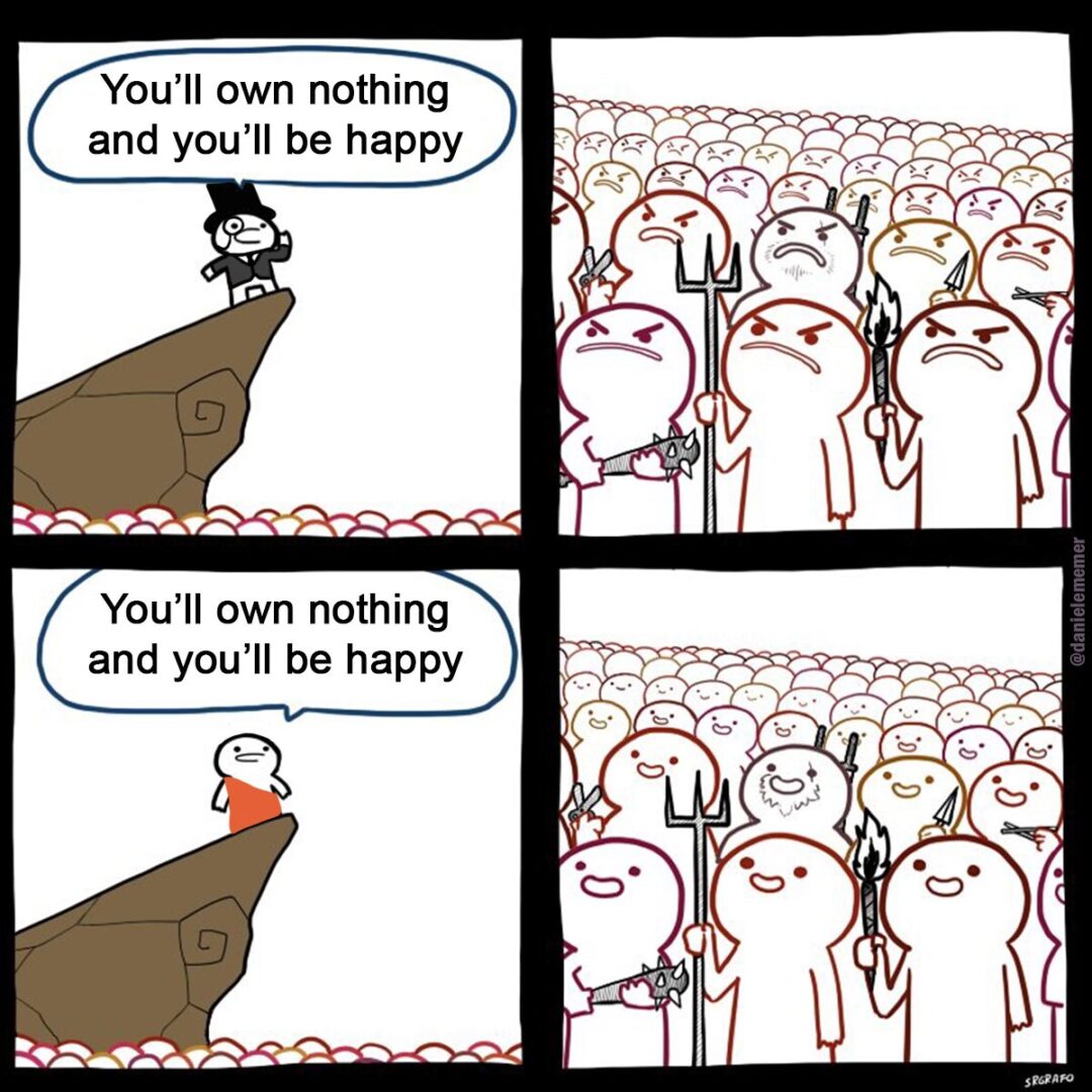 it depend on if everyone or most part will own nothing
