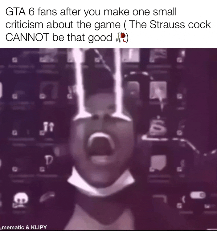 Some of them are insufferable