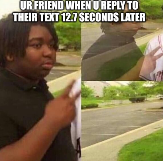 and they reply 6 hours later