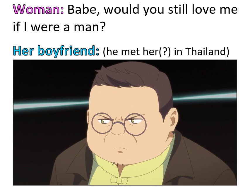 Schrodinger’s femboy (a relationship meme)