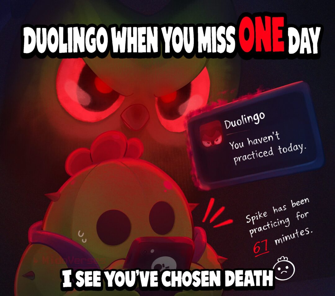 POV: You missed your Duolingo lesson